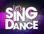 Let’s Sing and Dance est aujourd’hui disponible&nbsp;!